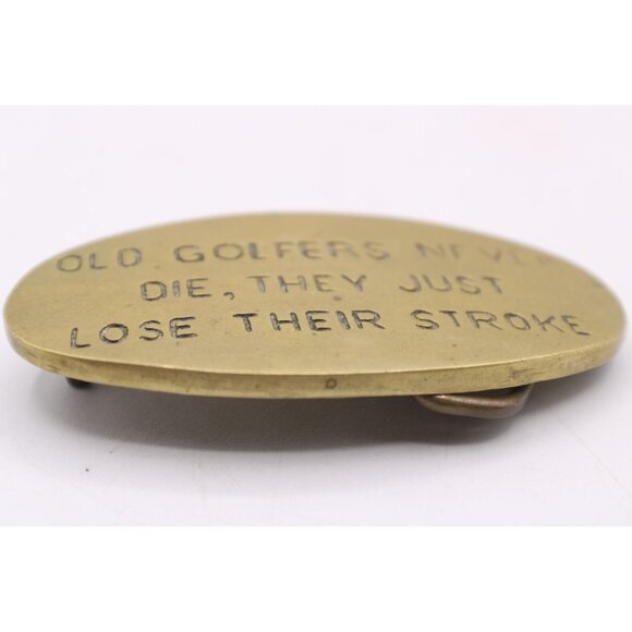 Old Golfers Never Die They Just Lose Their Stroke Brass Belt Buckle USA Made Vtg - Picture 5 of 8